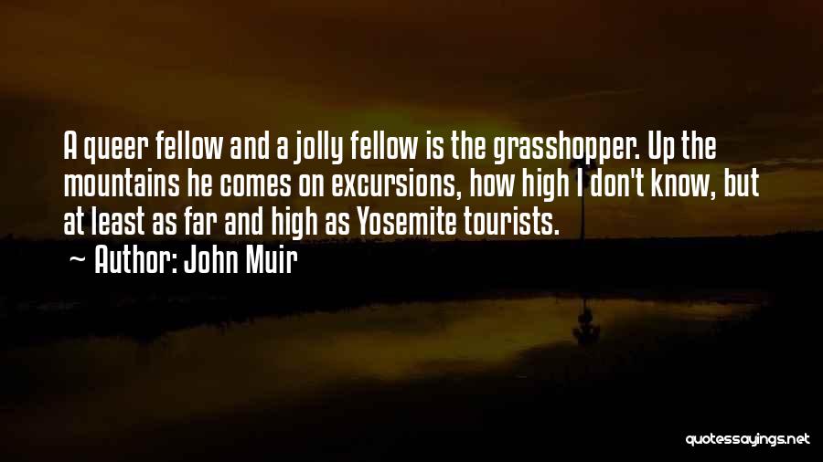 John Muir Yosemite Quotes By John Muir