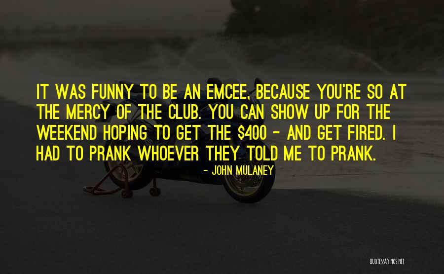 John Mulaney Quotes 1158378