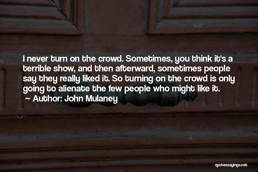 John Mulaney Quotes 1662805