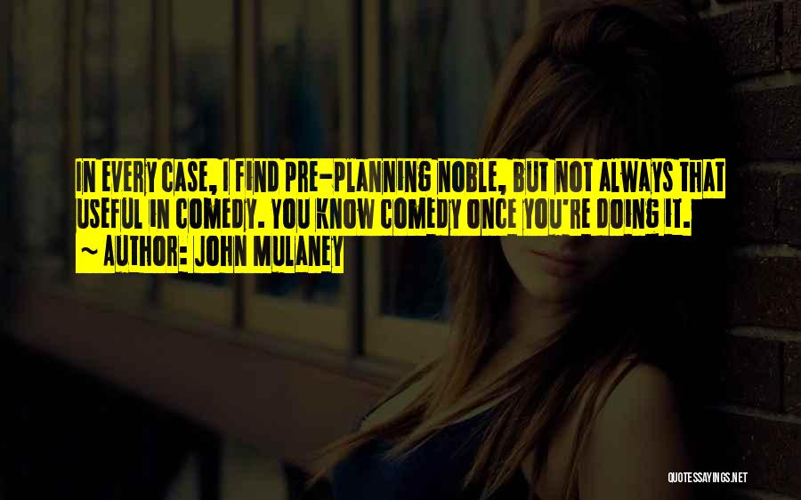 John Mulaney Quotes 848068