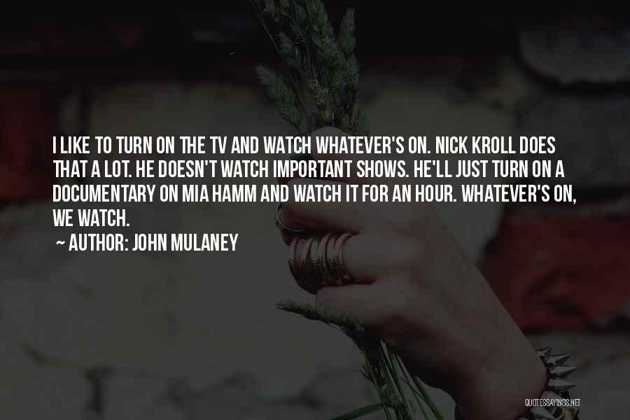 John Mulaney Quotes 907405