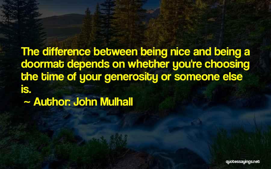 John Mulhall Quotes 834015