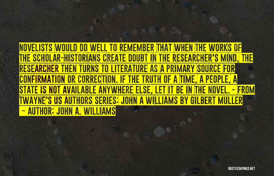 John Muller Quotes By John A. Williams