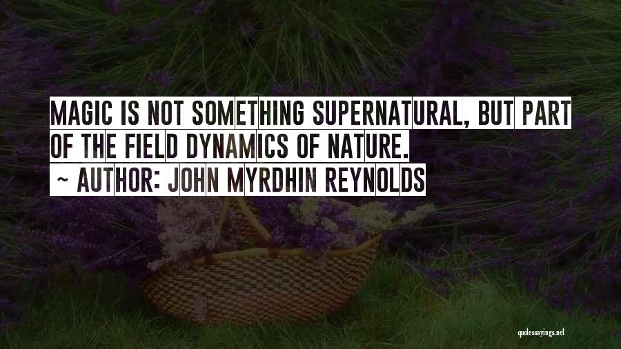 John Myrdhin Reynolds Quotes 1857070