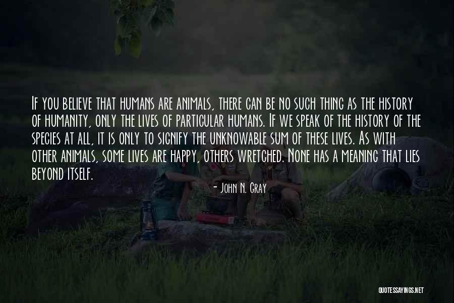 John N. Gray Quotes 1833583 John N. Gray Quotes 1833583