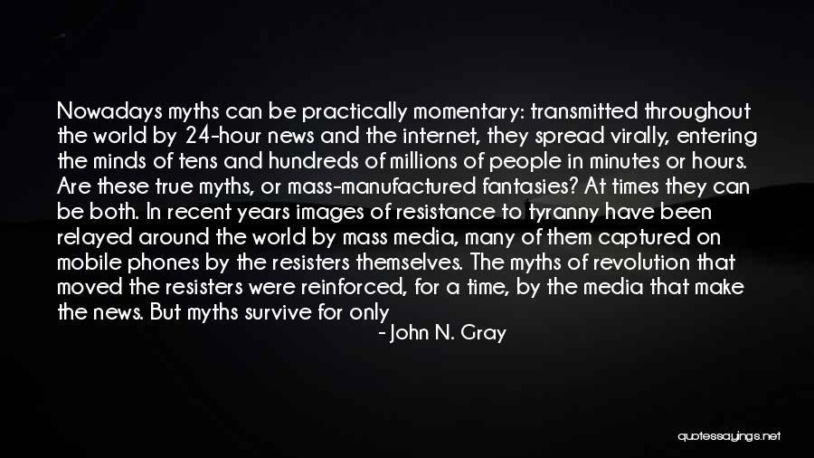John N. Gray Quotes 290217 John N. Gray Quotes 290217