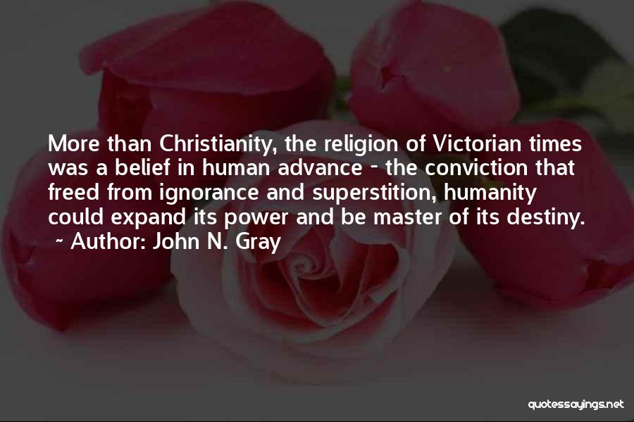 John N. Gray Quotes 498843