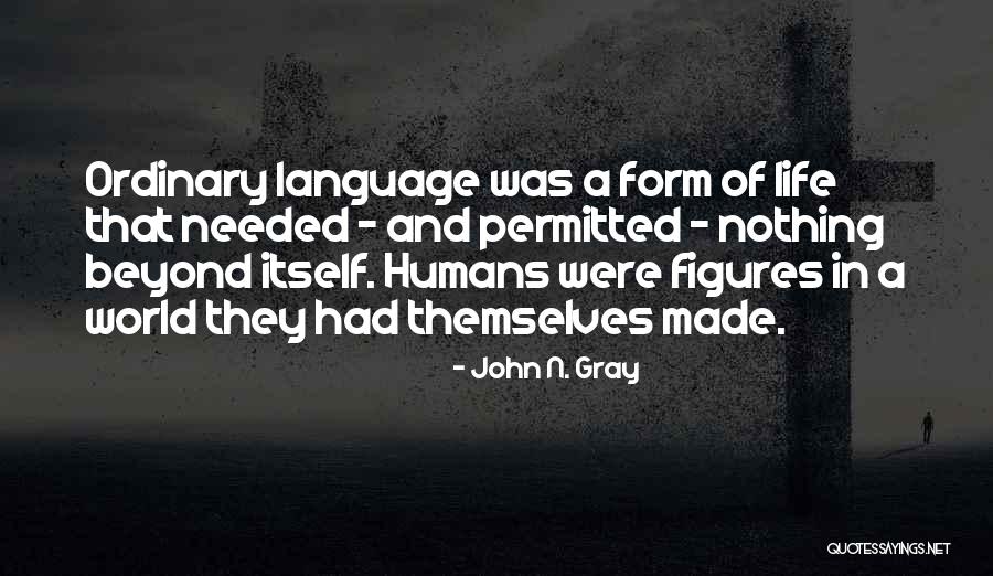 John N. Gray Quotes 625145