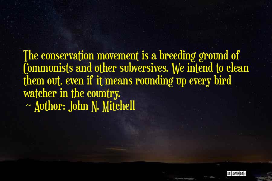 John N. Mitchell Quotes 2152373