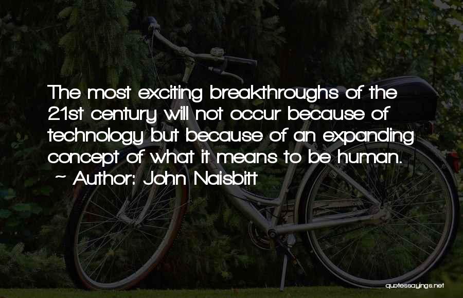 John Naisbitt Quotes 321402