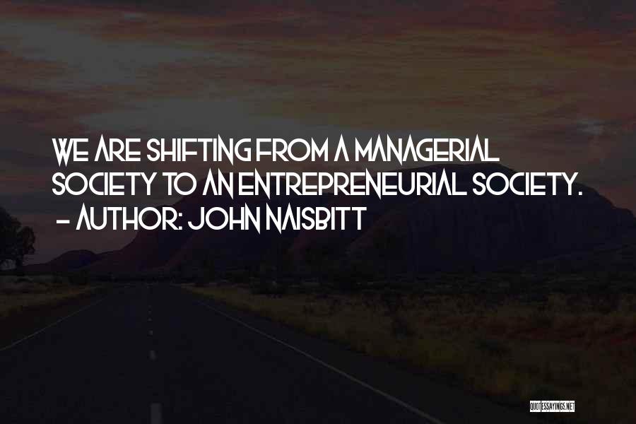 John Naisbitt Quotes 85774