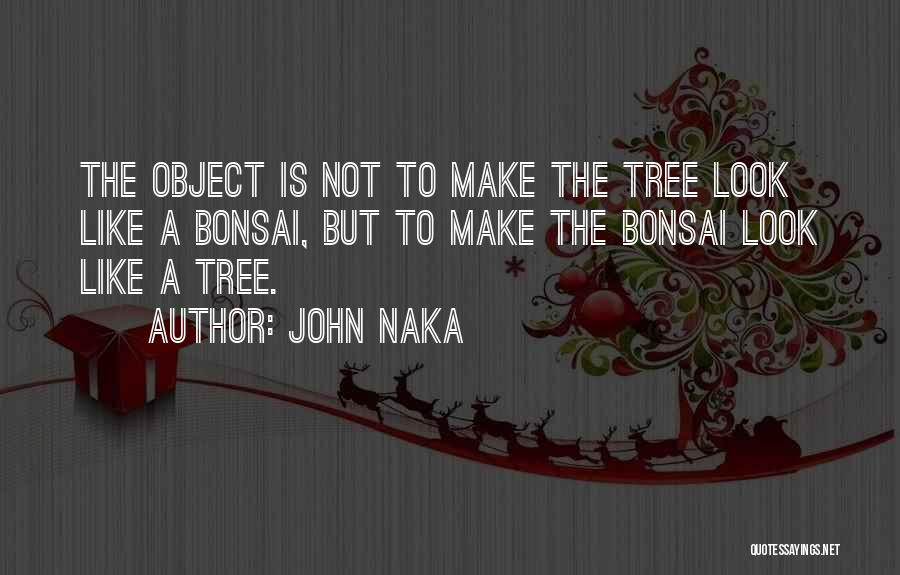 John Naka Quotes 792581