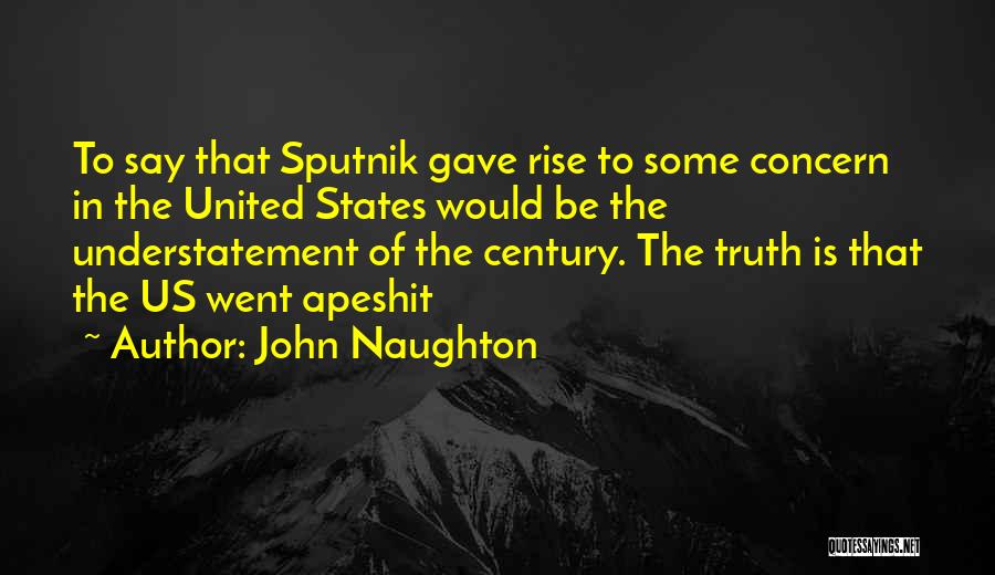 John Naughton Quotes 1914995