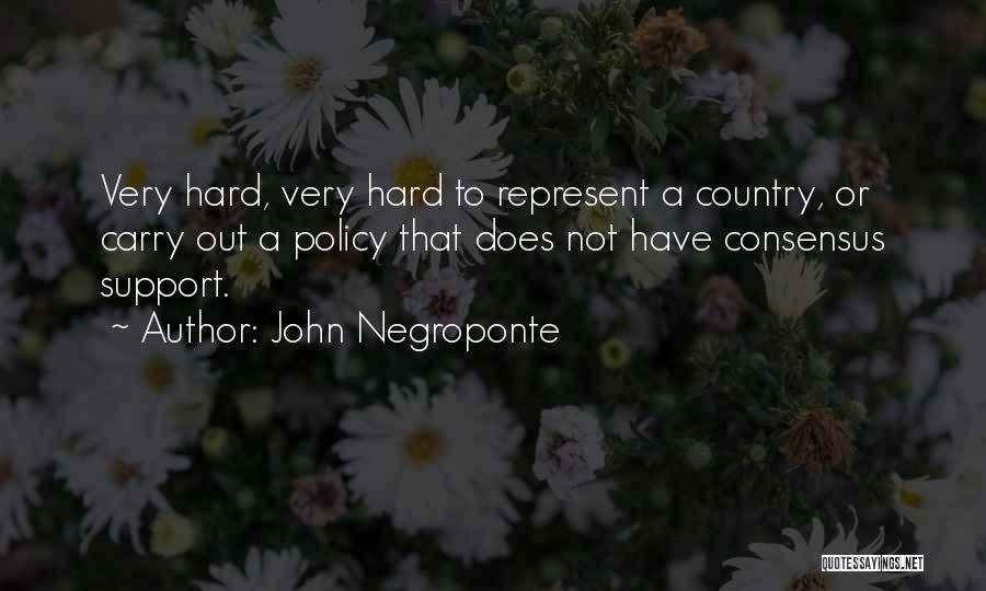 John Negroponte Quotes 1831344