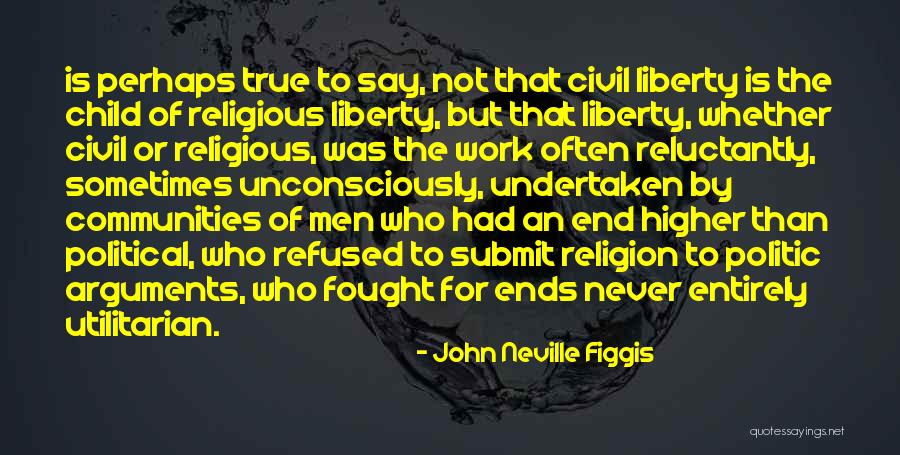 John Neville Figgis Quotes 1394541