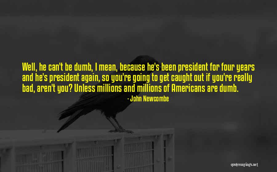 John Newcombe Quotes 340852 John Newcombe Quotes 340852