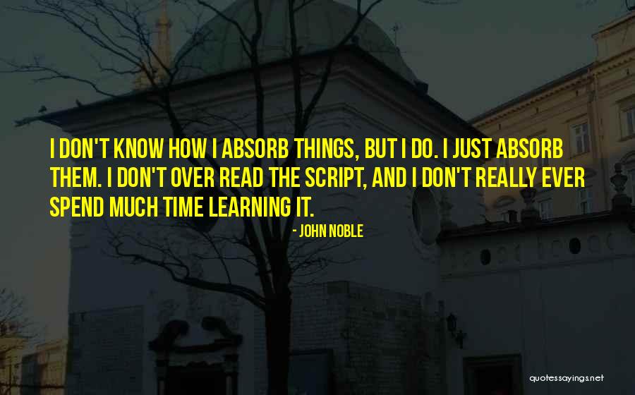 John Noble Quotes 105233