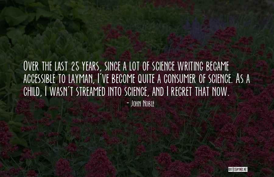 John Noble Quotes 1342106 John Noble Quotes 1342106