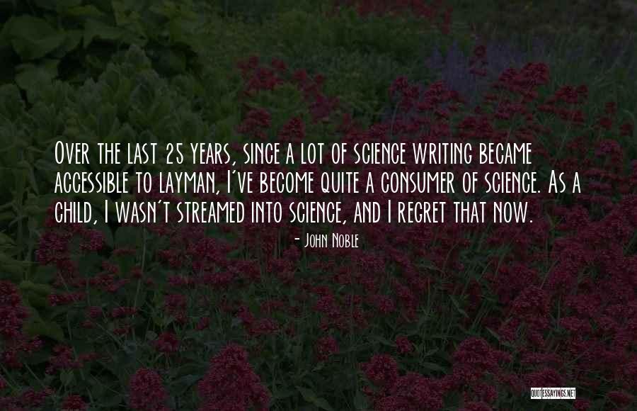 John Noble Quotes 1342106