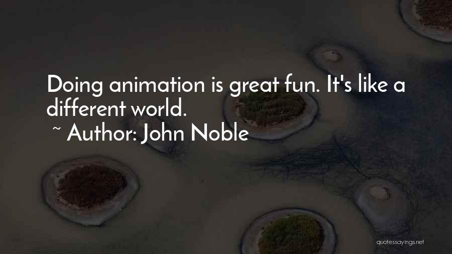 John Noble Quotes 790394