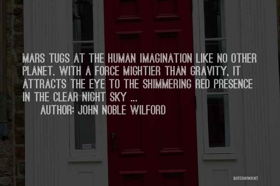 John Noble Wilford Quotes 774532