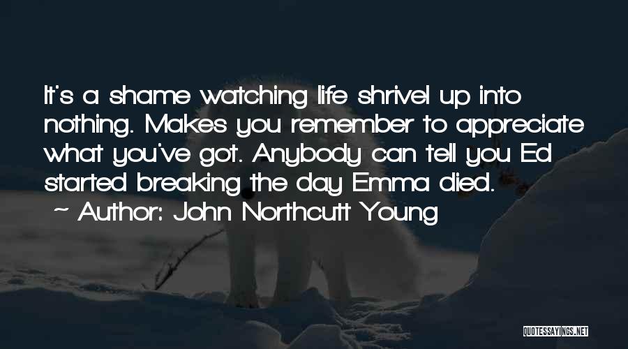 John Northcutt Young Quotes 1090190