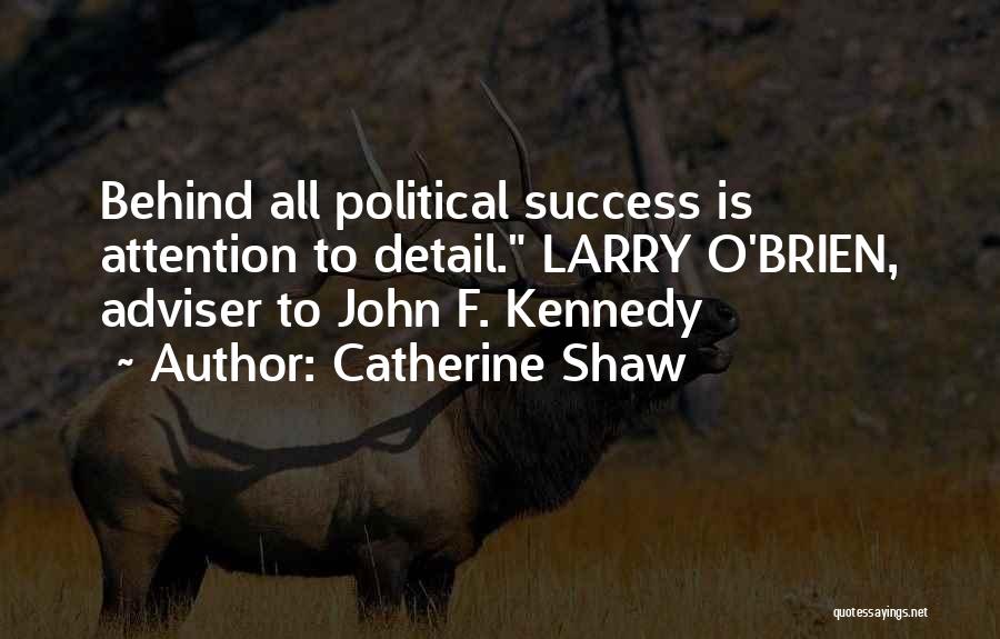 John O Brien Quotes By Catherine Shaw