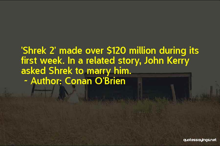 John O Brien Quotes By Conan O'Brien