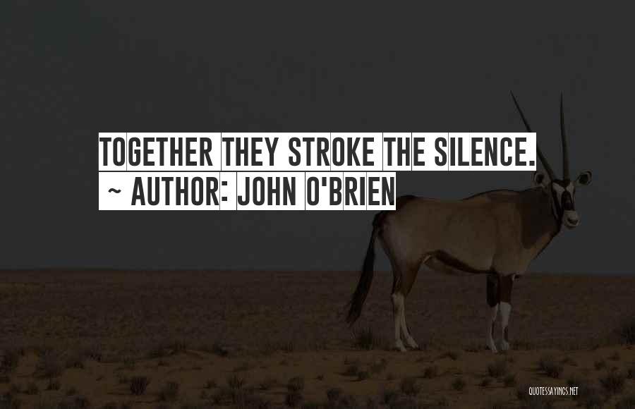 John O Brien Quotes By John O'Brien