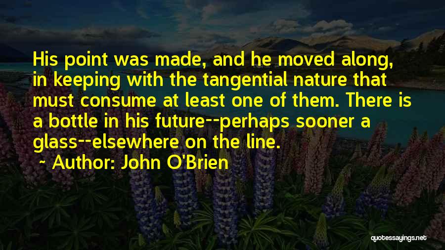 John O Brien Quotes By John O'Brien