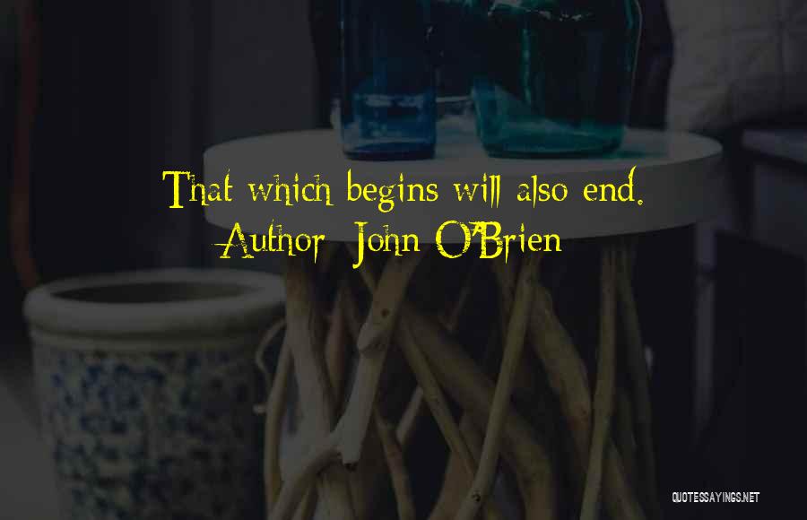 John O Brien Quotes By John O'Brien