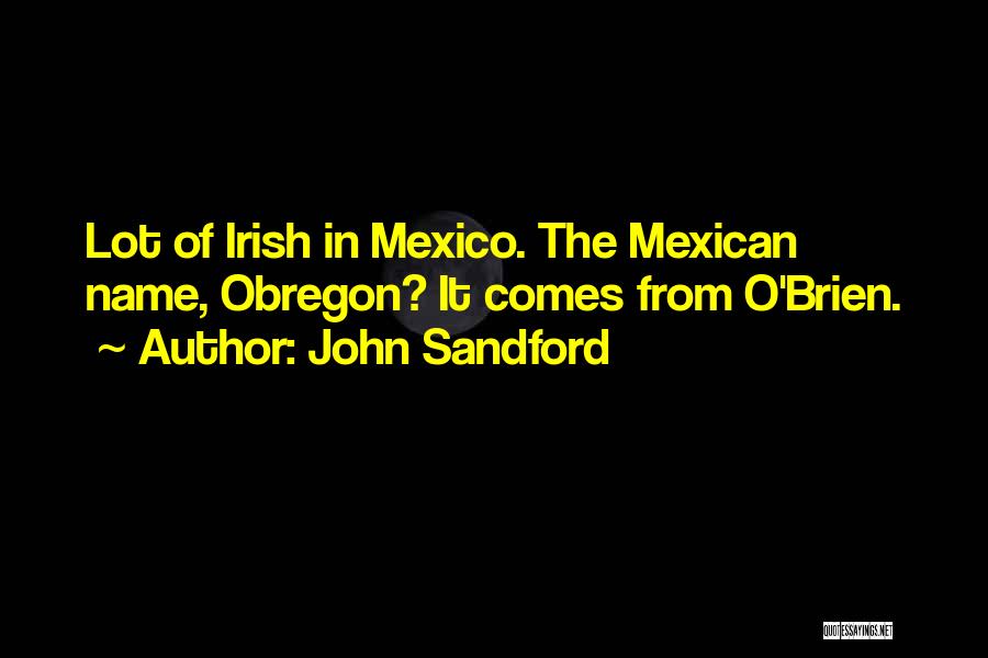 John O Brien Quotes By John Sandford