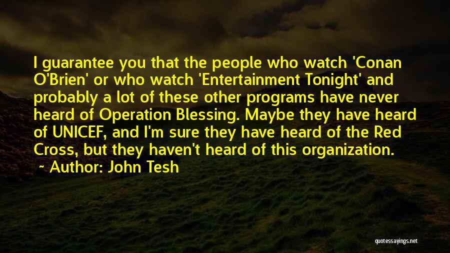 John O Brien Quotes By John Tesh