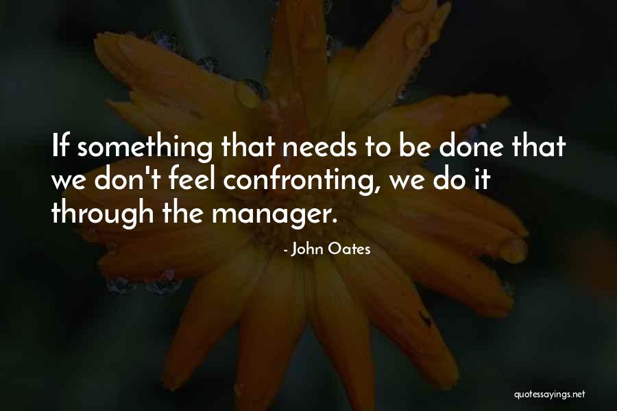 John Oates Quotes 1053351 John Oates Quotes 1053351