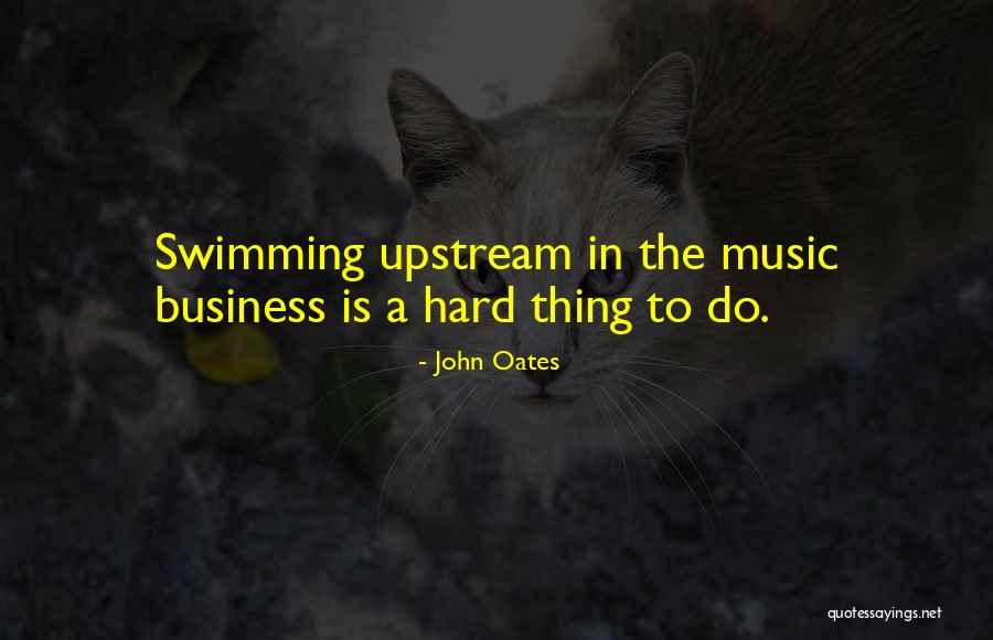 John Oates Quotes 1342010 John Oates Quotes 1342010