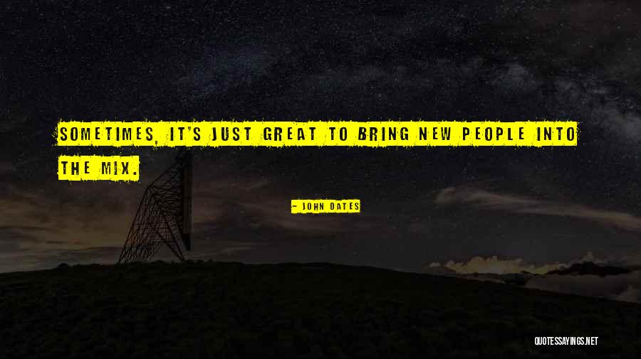 John Oates Quotes 1435334 John Oates Quotes 1435334