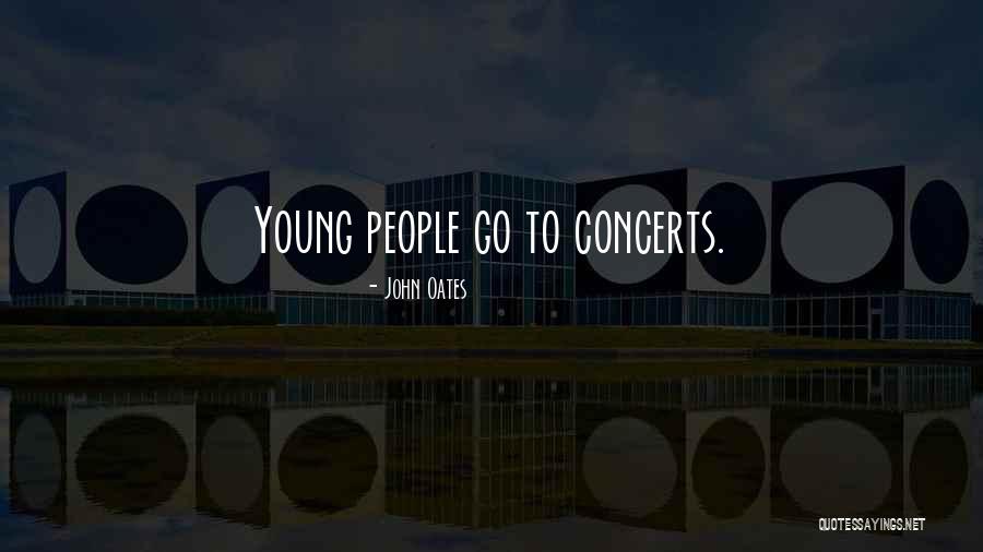 John Oates Quotes 1485033 John Oates Quotes 1485033
