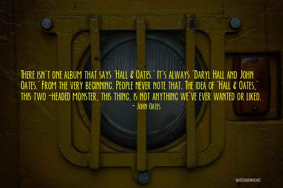 John Oates Quotes 1884270 John Oates Quotes 1884270