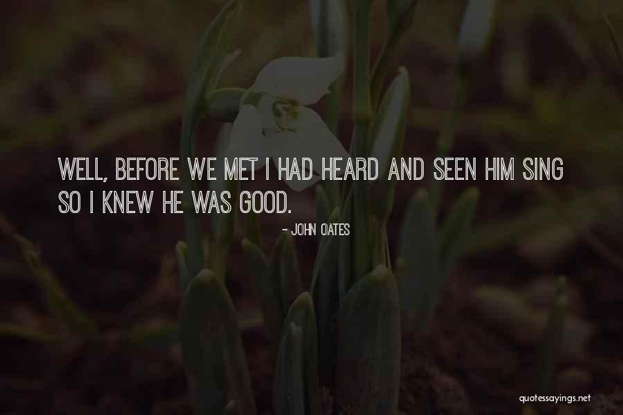 John Oates Quotes 1940275 John Oates Quotes 1940275