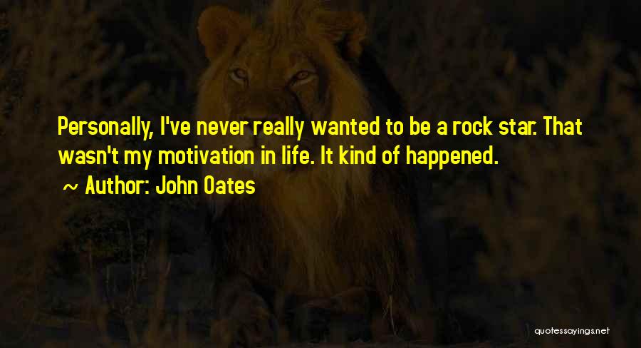 John Oates Quotes 2074048