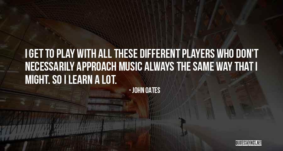 John Oates Quotes 388013