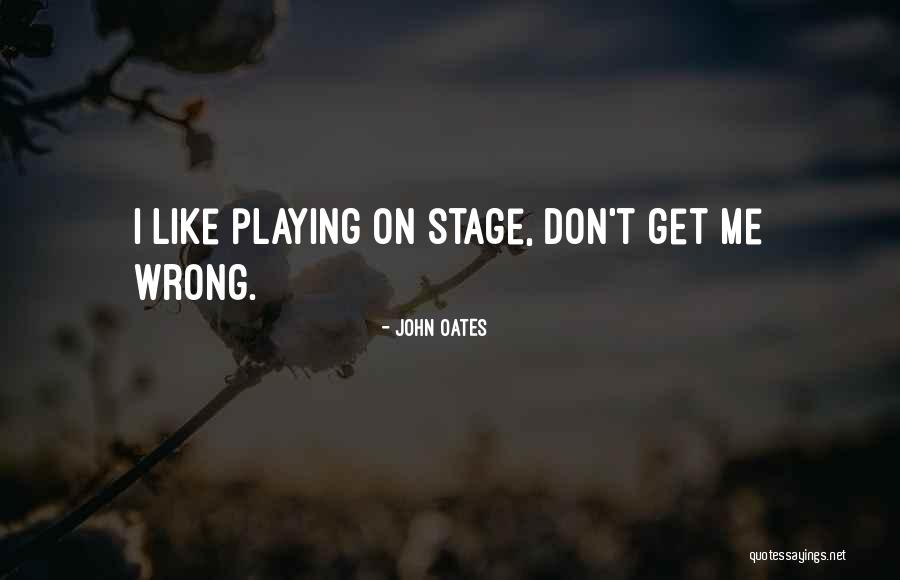 John Oates Quotes 432571 John Oates Quotes 432571