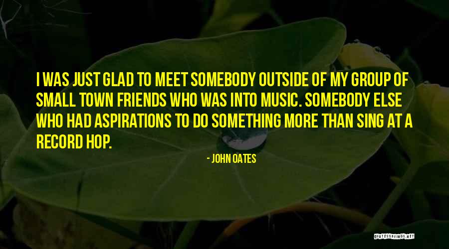 John Oates Quotes 928932