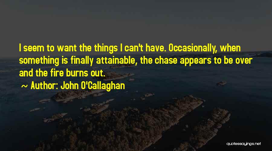 John O'Callaghan Quotes 218943