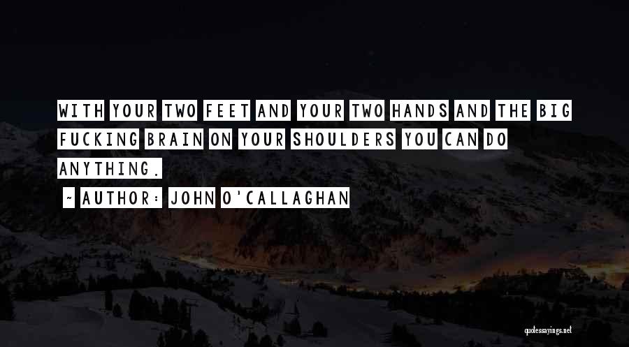 John O'Callaghan Quotes 2226768