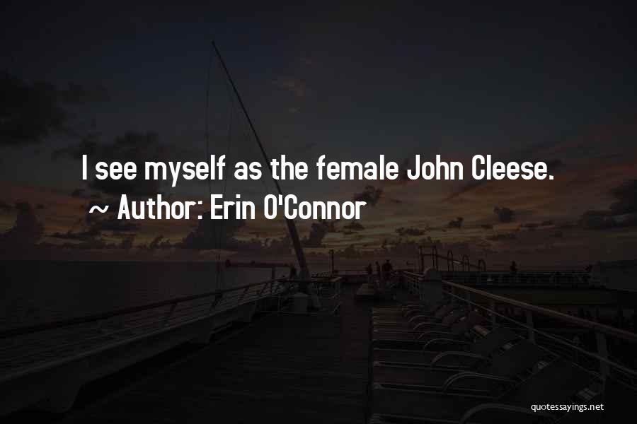 John O'connor Quotes By Erin O'Connor