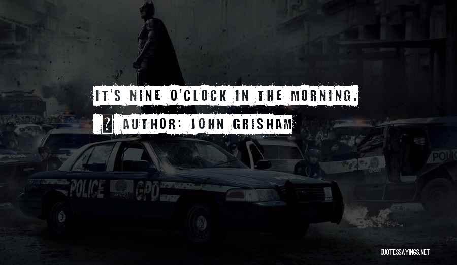 John O'connor Quotes By John Grisham