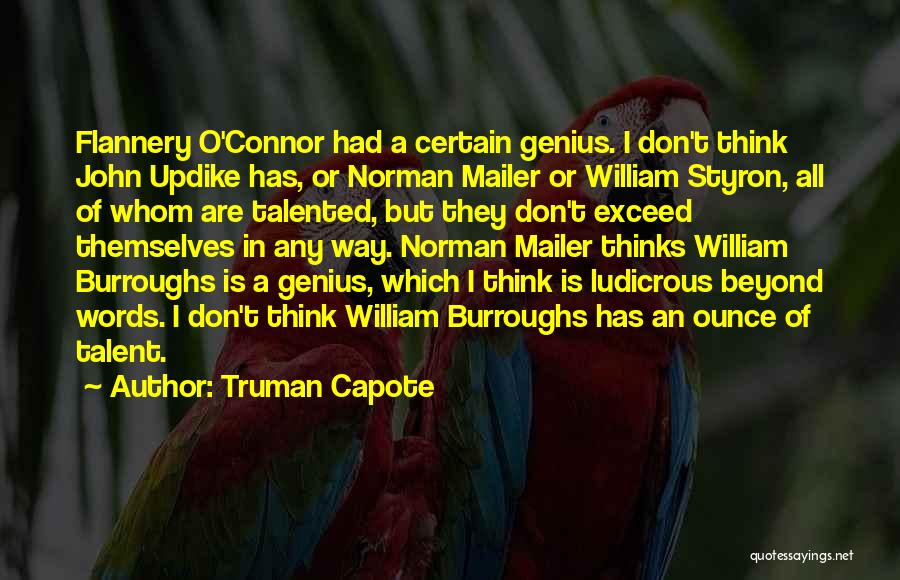 John O'connor Quotes By Truman Capote