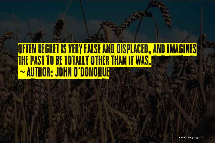 John O'Donohue Quotes 1316360