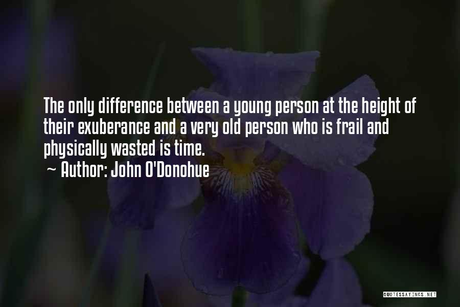 John O'Donohue Quotes 1857105 John O'Donohue Quotes 1857105